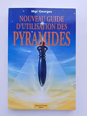 Couverture du produit · Nouveau guide d'utilisation des pyramides