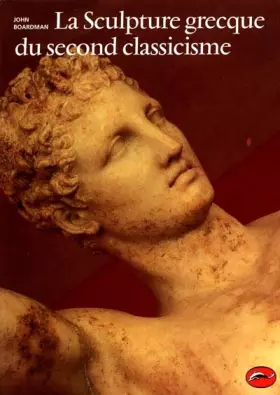 Couverture du produit · La sculpture grecque du second classicisme