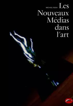 Couverture du produit · Les Nouveaux Médias dans l'art
