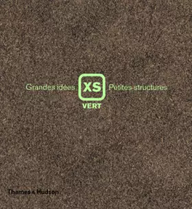 Couverture du produit · XS Vert- Grandes idées, petites structures