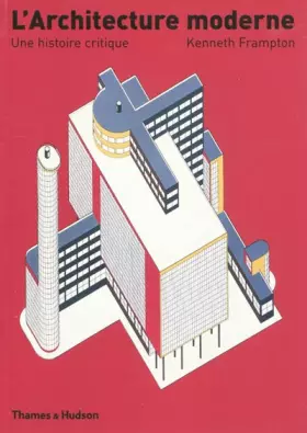 Couverture du produit · L'Architecture moderne - Une histoire critique