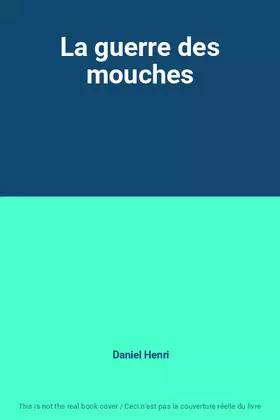Couverture du produit · La guerre des mouches