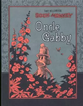 Couverture du produit · Sock Monkey : Oncle Gabby