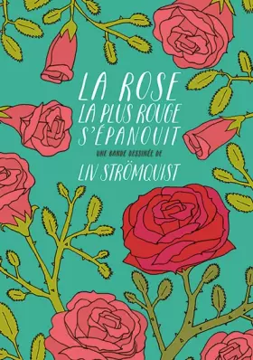 Couverture du produit · La rose la plus rouge s'épanouit