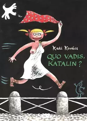 Couverture du produit · Quo vadis, Katalin ?