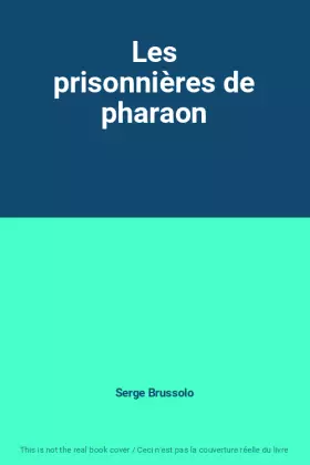 Couverture du produit · Les prisonnières de pharaon