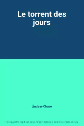 Couverture du produit · Le torrent des jours