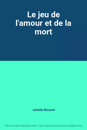 Couverture du produit · Le jeu de l'amour et de la mort