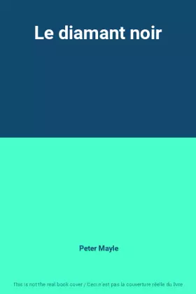 Couverture du produit · Le diamant noir