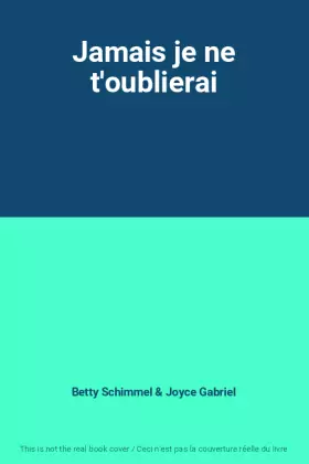 Couverture du produit · Jamais je ne t'oublierai