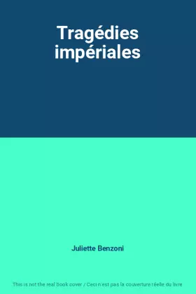 Couverture du produit · Tragédies impériales