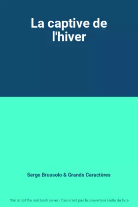 Couverture du produit · La captive de l'hiver