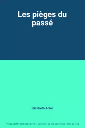 Couverture du produit · Les pièges du passé