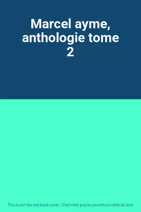 Couverture du produit · Marcel ayme, anthologie tome 2