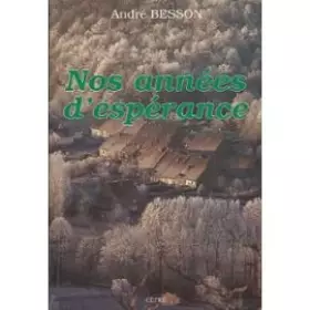 Couverture du produit · Nos années d'espérance