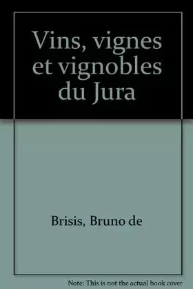 Couverture du produit · Vins, vignes et vignobles du Jura