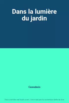 Couverture du produit · Dans la lumière du jardin