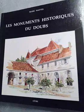 Couverture du produit · Les monuments historiques du Doubs