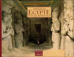 Couverture du produit · Voyage en égypte de David Roberts
