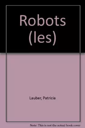 Couverture du produit · LES ROBOTS