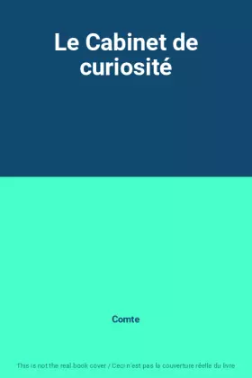 Couverture du produit · Le Cabinet de curiosité
