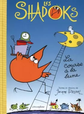 Couverture du produit · Shadoks, la course à la lune