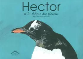 Couverture du produit · Hector et la théorie des flocons
