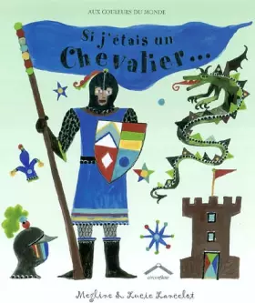 Couverture du produit · Si j'étais un Chevalier ...
