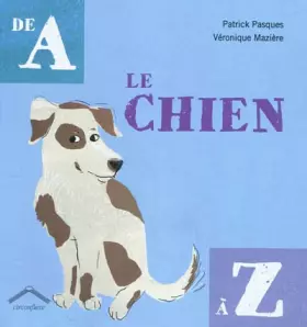 Couverture du produit · Le chien de a à z