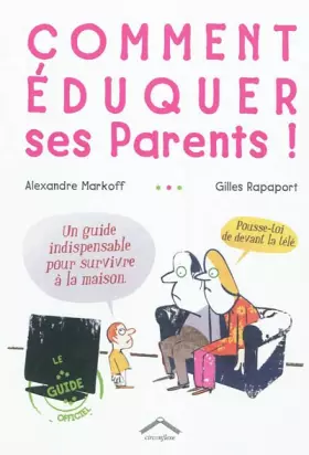 Couverture du produit · Comment éduquer ses parents !