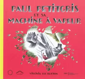 Couverture du produit · Paul Petitgris et sa machine à vapeur