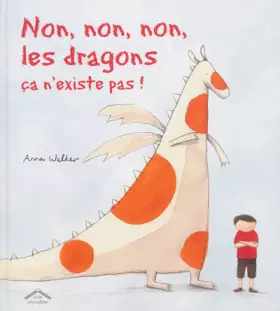 Couverture du produit · Non, non, non, les dragons, ça n'existe pas !