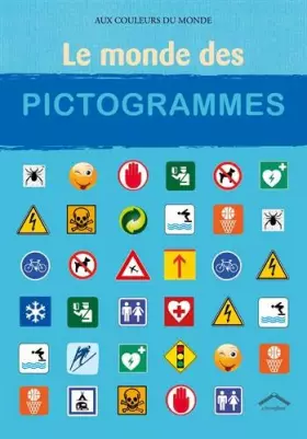 Couverture du produit · Le monde des pictogrammes