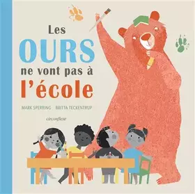 Couverture du produit · Les ours ne vont pas à l'école