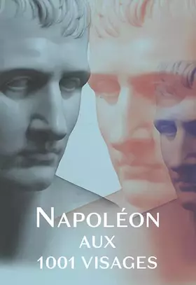 Couverture du produit · Napoléon aux 1001 visages