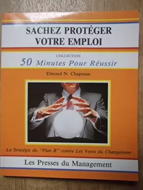 Couverture du produit · Sachez proteger votre emploi