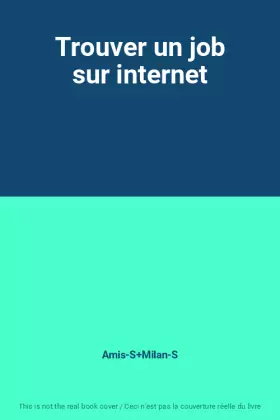 Couverture du produit · Trouver un job sur internet