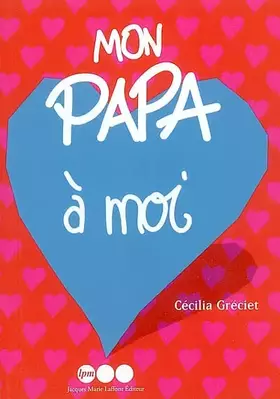 Couverture du produit · Mon papa à moi