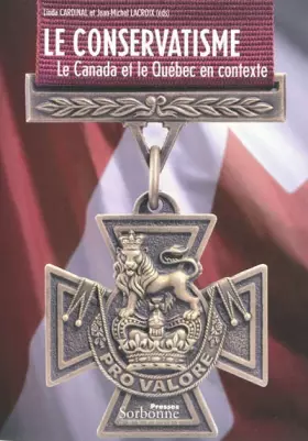 Couverture du produit · Le conservatisme : Le Canada et le Québec en contexte