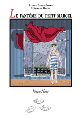 Couverture du produit · Le Fantôme du petit Marcel