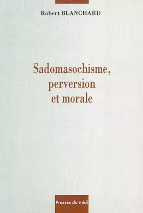 Couverture du produit · Sadomasochisme, perversion et morale