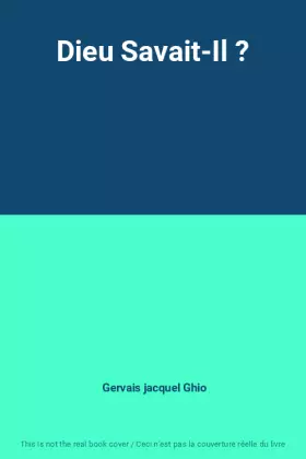 Couverture du produit · Dieu Savait-Il ?