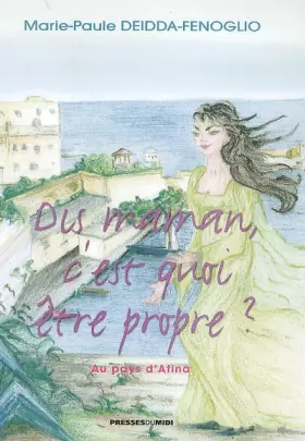 Couverture du produit · Dis Maman C'Est Quoi Etre Propre ?