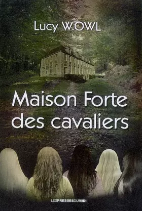Couverture du produit · Maison forte des cavaliers