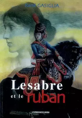 Couverture du produit · LE SABRE ET LE RUBAN