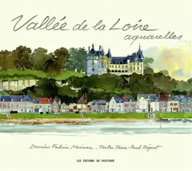 Couverture du produit · Vallée de la Loire, aquarelles