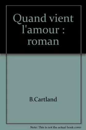 Couverture du produit · Quand vient l'amour : roman