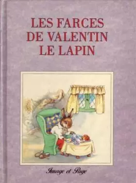 Couverture du produit · Les farces de valentin le lapin