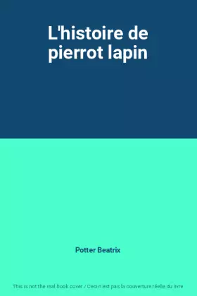 Couverture du produit · L'histoire de pierrot lapin