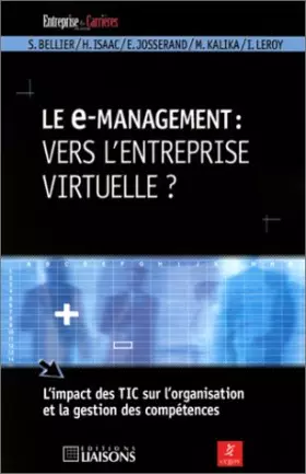 Couverture du produit · Le E-management : vers l'entreprise virtuelle ?